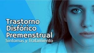 trastorno disforico premenstrual